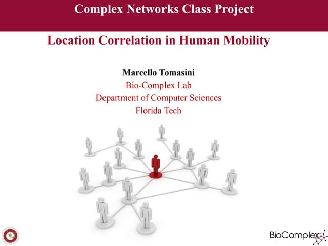 CSE5656 Complex Networks - Location Correlation in Human Mobility, Implementa...