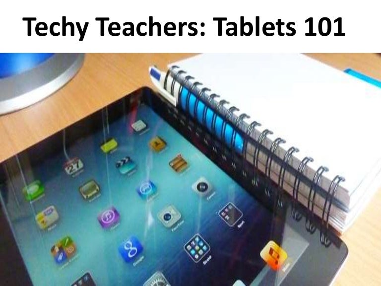 Techy Teachers Tablets 101