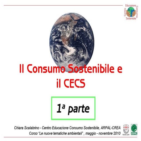 2010: Il Consumo Sostenibile e  il CECS - parte 1