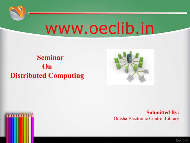 Distributed Computing ppt | PPTX | Computer Software and Applications ...