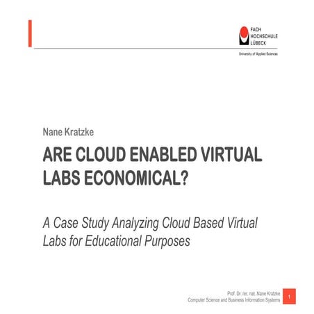 Are cloud based virtual labs cost effective? (CSEDU 2012)