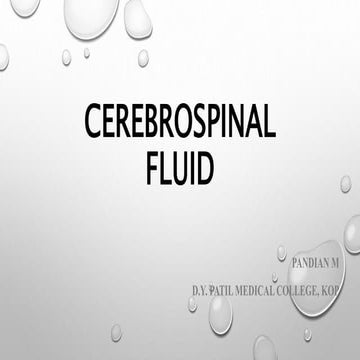 CSF by Dr. Pandian M, Tutor, Dept of Physiology, DYPMCKOP, MH, This PPT for F...
