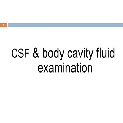 CSF  & Body Cavity Fluid Examination.ppt
