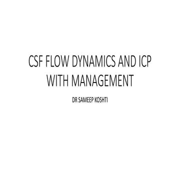Csf flow dynamics and ICP management - Dr Sameep Koshti (consultant Neurosurg...