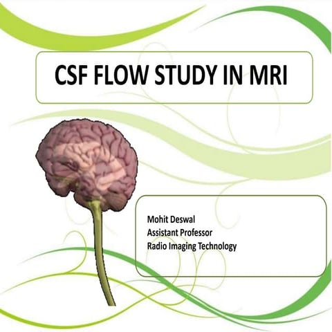 CSF Flow Study In MRI