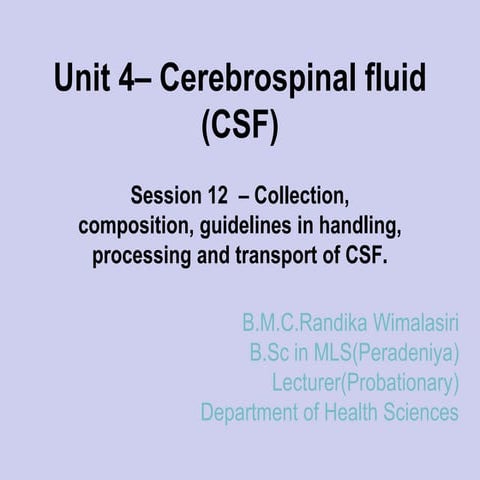 Cerebrospinal fluid,CSF collection, composition
