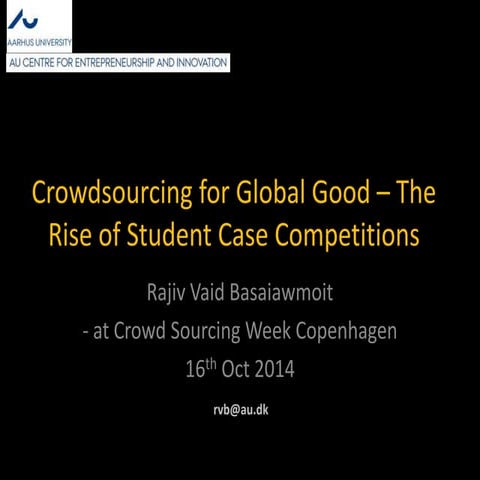 Crowdsourcing for Global Good - Rise of Student Case Competitions