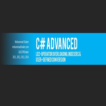 C# Advanced L02-Operator Overloading+Indexers+UD Conversion | PPT image.