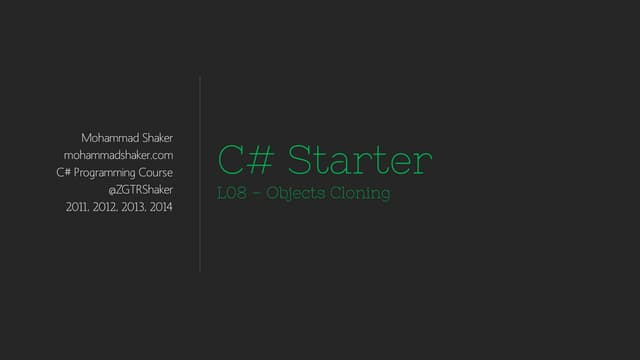 C# Starter L07-Objects Cloning