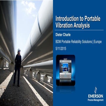 Vibration Analysis, Emerson Makes it Easy for You