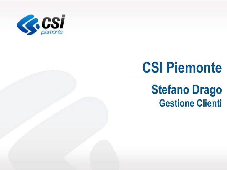 CSI Piemonte Esperienze dal territorio CSI Piemonte Esperienze dal territorio