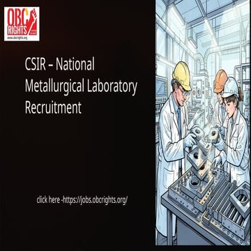 CSIR NML Recruitment Build a Prestigious Career in Government Research.pptx