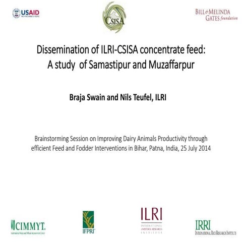 Dissemination of ILRI-CSISA concentrate feed: A study  of Samastipur and Muza...