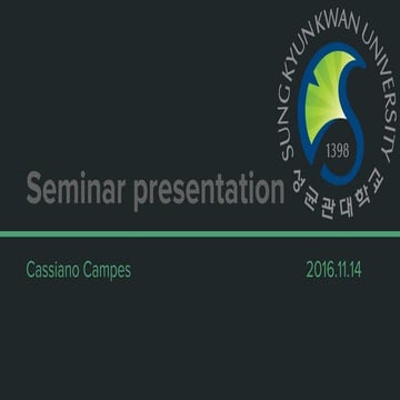 CSL Seminar presented by Cassiano Campes - 16-11-14