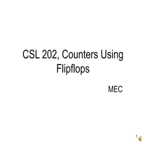 CSL 202, Counters using Flipflops