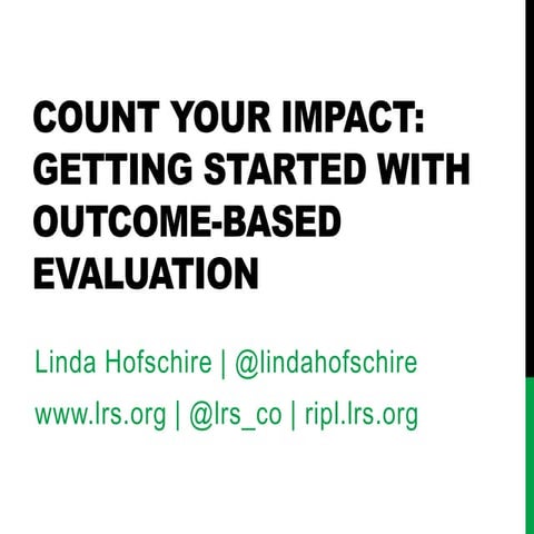 Count Your Impact: Getting Started with Outcome-Based Evaluation