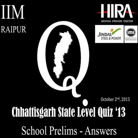 Chhattisgarh State Level Quiz - 2013 School Prelims Answers