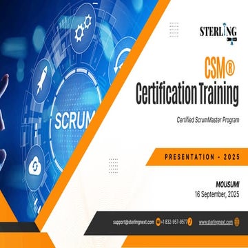 CSM® Certification Training Certified ScrumMaster Overview
