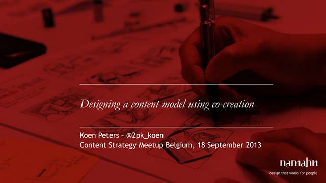 Designing a content model using co-creation (Content Strategy Meetup Belgium,...