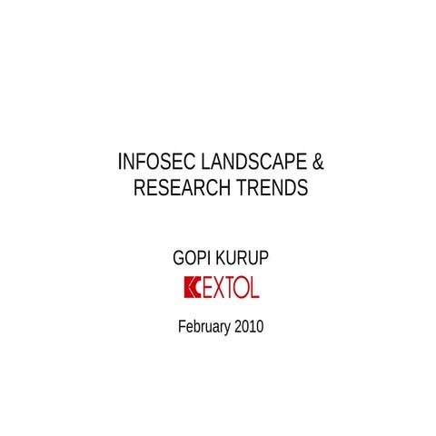 INFOSEC LANDSCAPE AND RESEARCH TRENDS