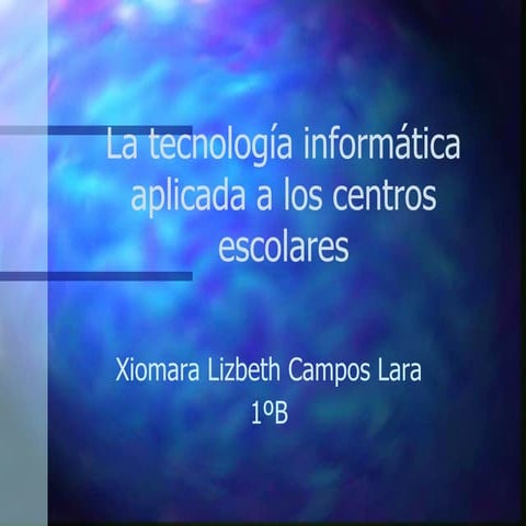 La tecnología informática aplicada a los centros escolares
