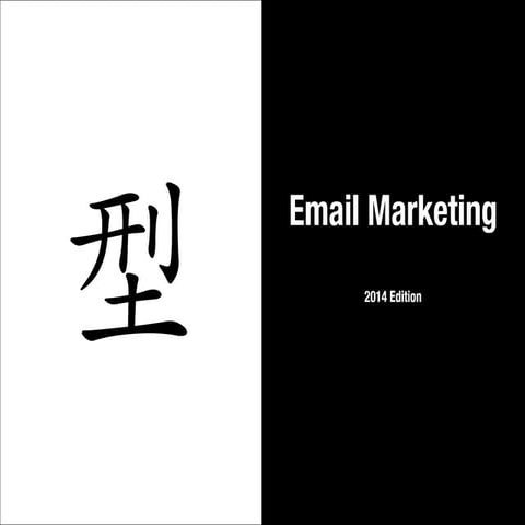 Email Marketing 2014 Edition