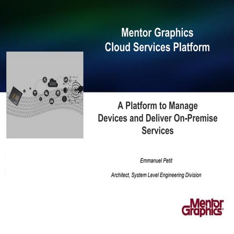 How Mentor Graphics Uses Google Cloud for the Internet of Things - Mentor Gra...