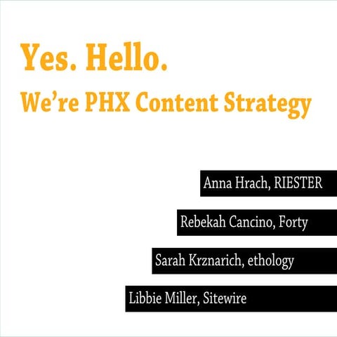 PHX Content Strategy Meetup: Designing Effective Communication