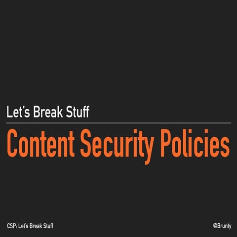 Content Security Policies: Let's Break Stuff for WordCamp London