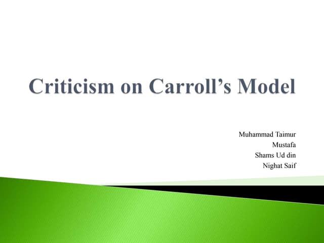 Criticism on Carroll's Model