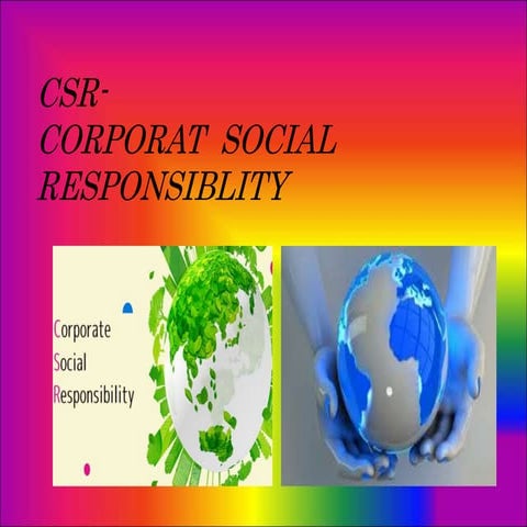 CSR-CORPORAT  SOCIAL  RESPONSIBLITY