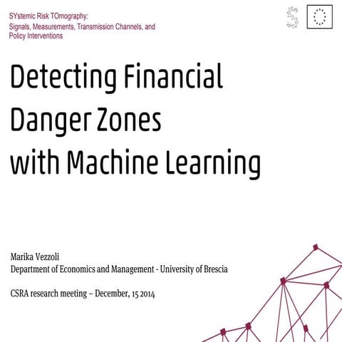 Detecting Financial Danger Zones with Machine Learning - Marika Vezzoli. Dece...
