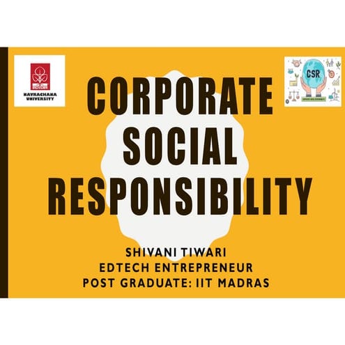 Corporate social responsibility (CSR) is