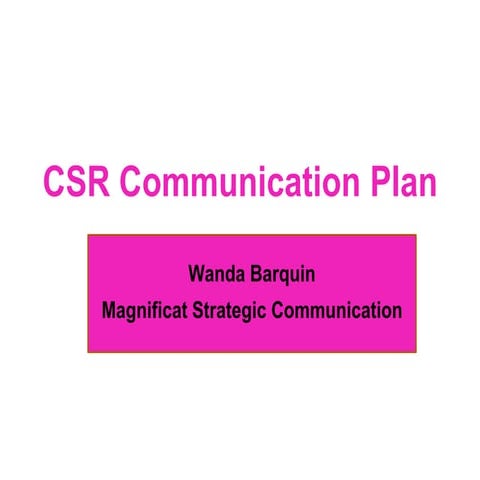 CSR Communication Plan for "Magnificat Strategic Communication"