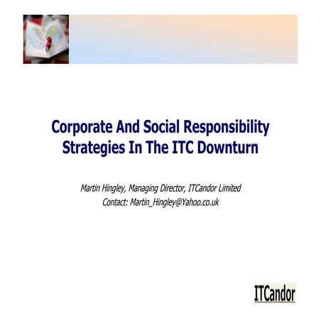 Corporate And Social Responsibility In The ITC Downturn