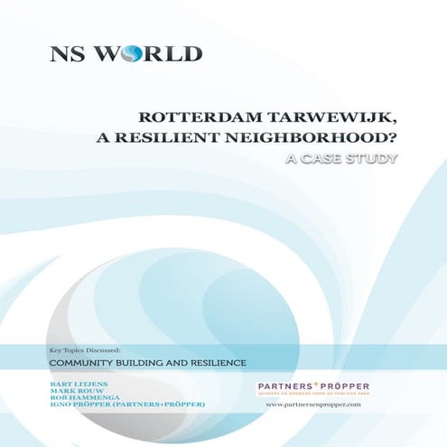 Rotterdam Tarwewijk, a resilient neighborhood? A case study