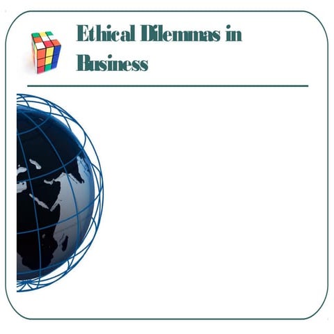 Ethical Dilemmas in Business