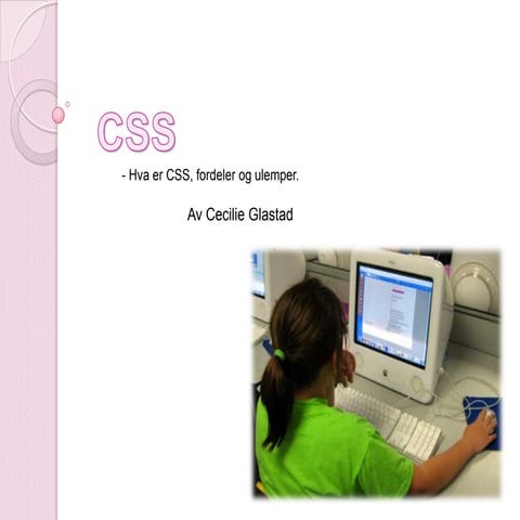 Hva er css | PPTX