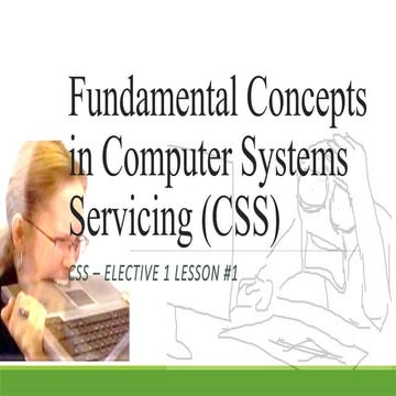 Fundamental Concepts and Safety in Computer System Servicing (CSS) | PPTX