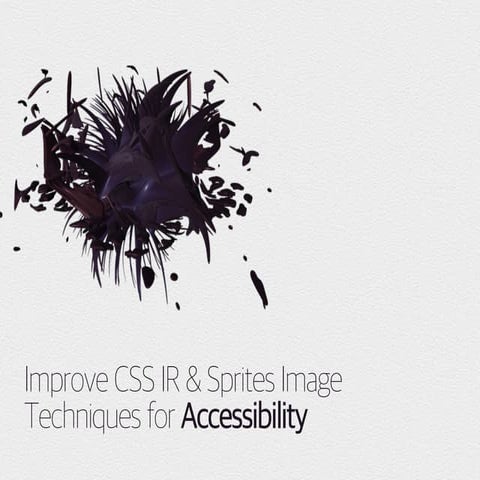 Improve CSS IR & Sprites Image Techniques for Accessibility