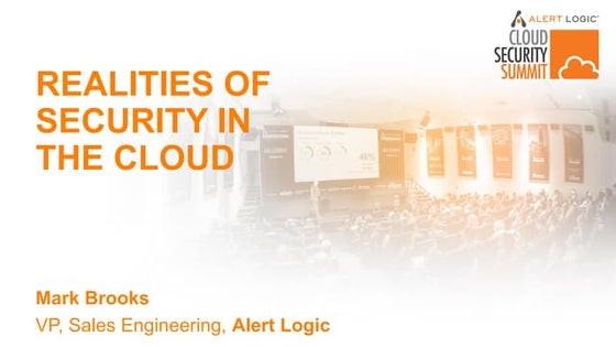 Realities of Security in the Cloud