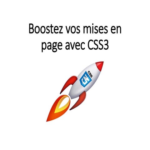 Boostez vos layout avec CSS3