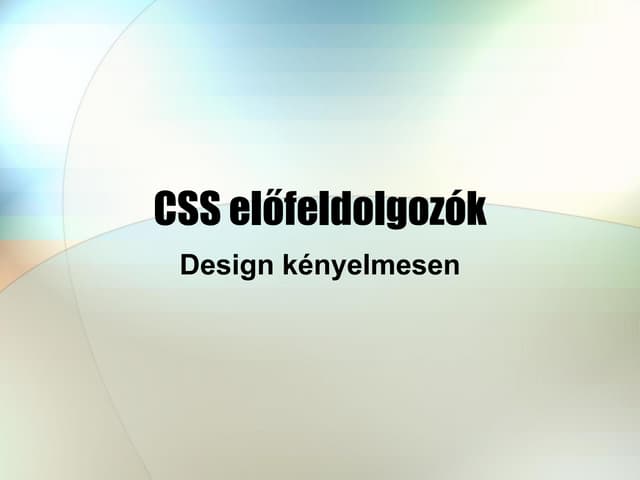 CSS elofeldolgozok