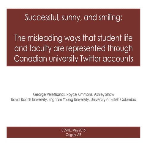 Successful, sunny, and smiling: The ways that student life and faculty are represented through Canadian university Twitter accounts 
