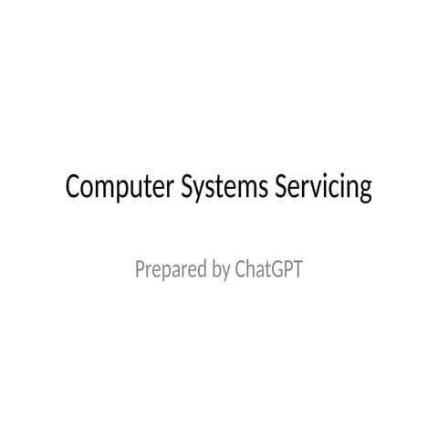 Comprehensive Guide to Computer Systems Servicing and Maintenance | PPTX