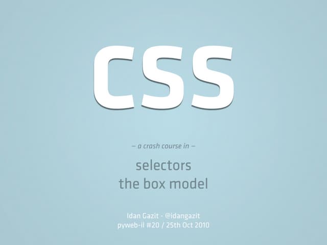 CSS: selectors and the box model