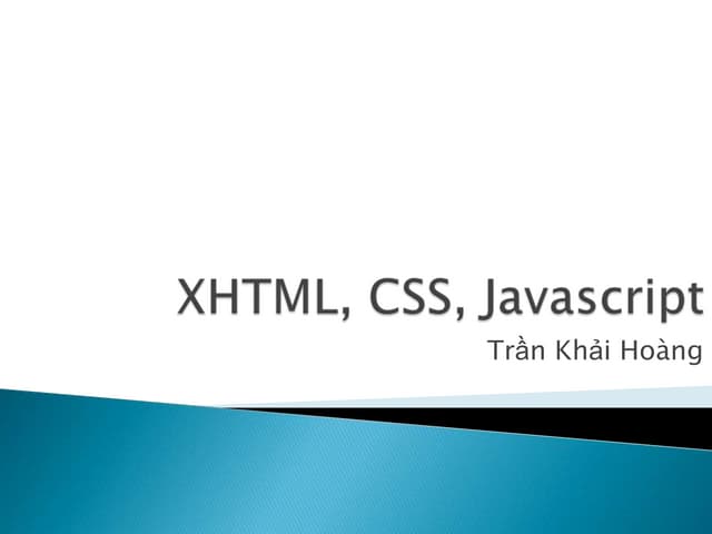 Css, xhtml, javascript