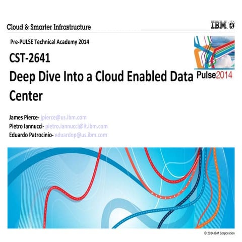 Deep Dive Into a Cloud Enabled Data Center