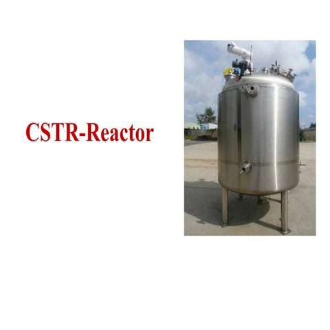 Continous stirred tank reactor and applications.pptx