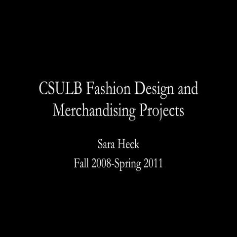 Csulb Fashion Design And Merchandising Projects